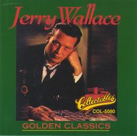 Jerry Wallace - Golden Classics